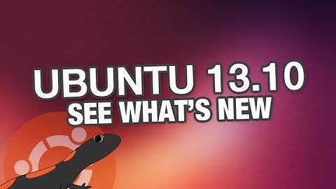 Ubuntu 13.10 - What