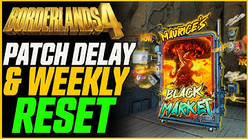 BALANCE PATCH DELAYED! + Weekly Reset & More (+Maurice Location) // Borderlands 4 News
