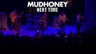 MUDHONEY - NEXT TIME