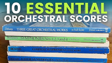 10 ESSENTIAL Orchestral Scores You Need To Study