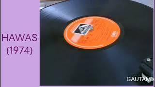 Teri Galiyon Mein Na (Hawas 1974) Mohammad Rafi (MD: USHA KHANNA) Vinyl with 320kbps.