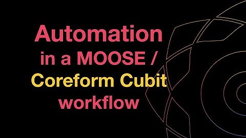 Automation with Cubit and MOOSE