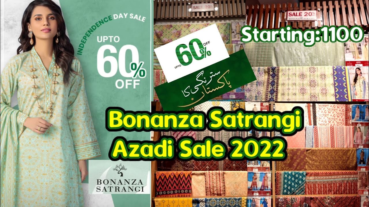 Bonanza satrangi sale 2022 Bonanza satrangi up to 60 Azadi Sale