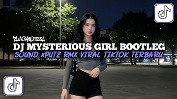 DJ MYSTERIOUS GIRL BOOTLEG FULL BASS || SOUND JJ VIRAL TIKTOK TERBARU 2025🎵 BY XPUTZ RMX