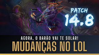 MUDANÇAS NO LOL! SUPER BUFF NO BARÃO E EM 13 CAMPEÕES, PATCH 14.8