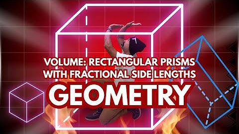Volume of Rectangular Prisms with Fractional Side Lengths
