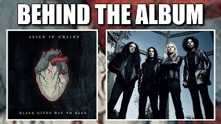 Behind The Album: Alice In Chains | Black Gives Way To Blue