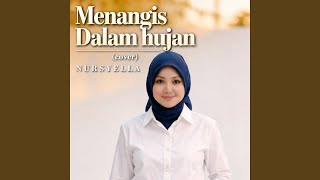 MENANGIS DALAM HUJAN