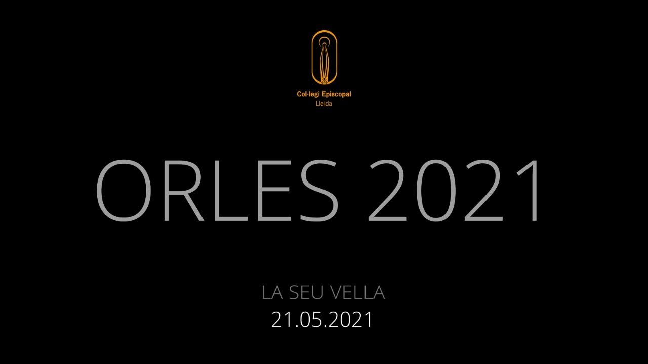 Orles 2021 Batxillerat. Col·legi Episcopal