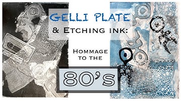 GELLI PLATE: printing with etching ink - from a miso soup cup COLLAGRAPH  to the music the 80