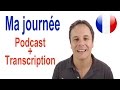 Apprendre le français. Podcast. Ma journée type Niv. A2B1