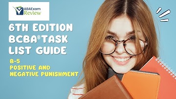 Positive and Negative Punishment | 6th ed. BCBA® Task List Study Guide B.5 | ABA Exam Review