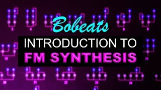 INTRODUCTION TO FM SYNTHESIS