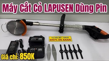 Hướng Dẫn Lắp Đặt Bộ Máy Cắt Cỏ LAPUSEN Dùng Pin Hàng Mới Trọn Bộ Giá 850K