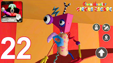 Clown Monster Circus Escape - Gameplay Walkthrough Part 22 - Chapter 3,4 (Android, iOS)