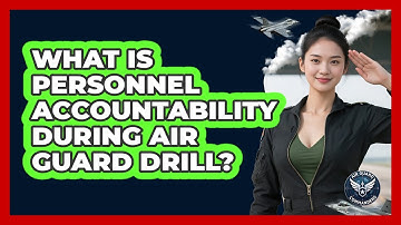 What Is Personnel Accountability During Air Guard Drill? - Air Guard Commanders