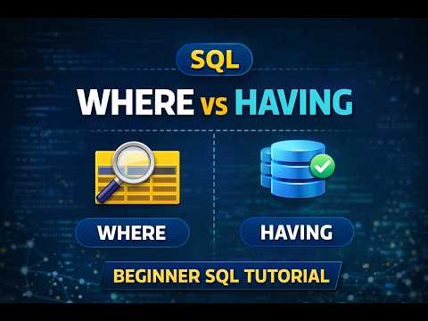 SQL WHERE vs HAVING Clause Explained with Example | Beginner SQL Tutorial