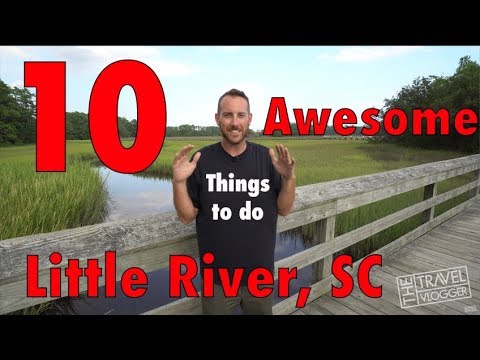 Top 10 Things to do Little River, South Carolina