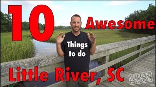 Top 10 Things to do Little River, South Carolina