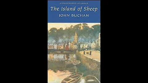 The Island of Sheep By: John Buchan | (AudioBook)