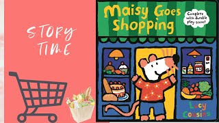 Story Time - Maisy Goes Shopping