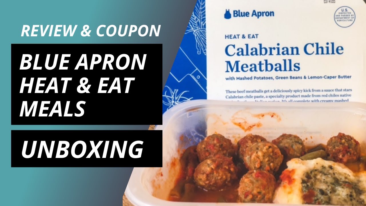 Blue Apron Heat  Eat Prepared Meals Unboxing And Review (Plus, Coupon From Mealfinds) Sept. 21'