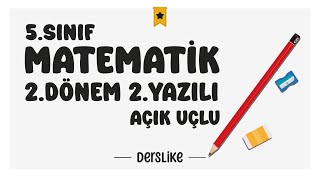 5. Sınıf Matematik 2.Dönem 2.Yazılı Soruları #2024