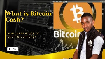 "What is Bitcoin Cash? Understanding the BCH fork of the Bitcoin blockchain and its advantages