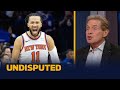 UNDISPUTED | Refs decisions overshadow Brunson&#39;s 43 Pts - Skip Bayless on Knicks def. Pacers 121-117