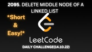 2095. Delete the middle node of a linked list || LeetCode Daily Challenge || Solution || Medium