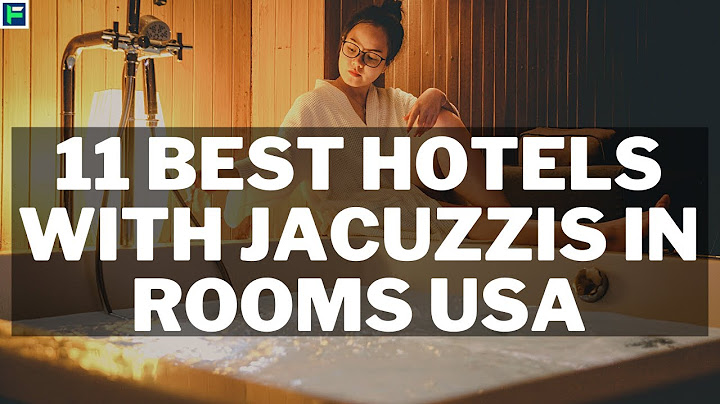 Hotels with jacuzzi in room near me