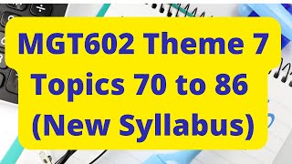 MGT602 Theme 7 Short Lecture