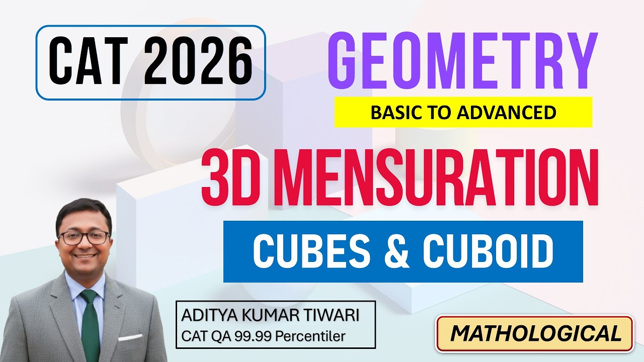 3D Mensuration 2 | Cubes & Cuboid || Geometry & Mensuration || CAT 2026 2027 QUANT | XAT SNAP OMETs