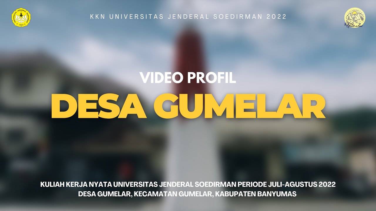 PROFIL DESA GUMELAR | KKN Unsoed Pwt