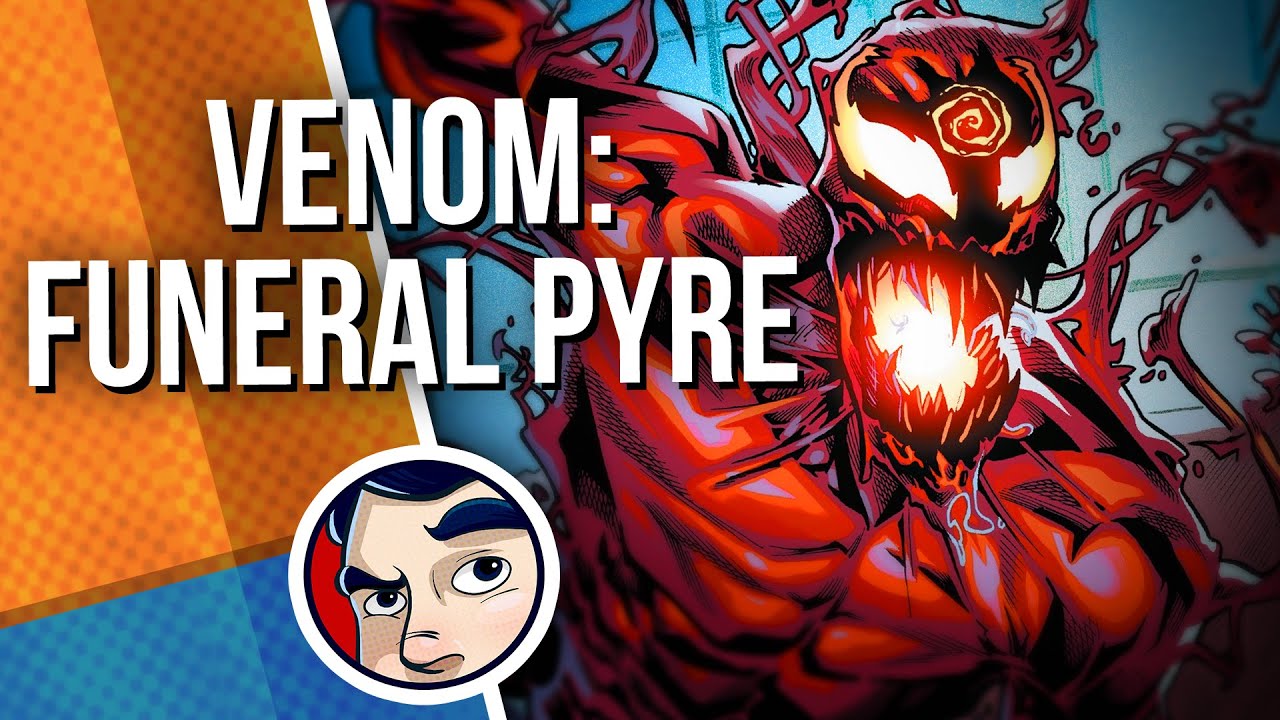 Venom "Funeral Pyre" Absolute Carnage Starts Comicstorian YouTube