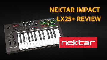 Nektar Impact LX25+ Review
