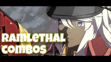 Ramlethal Combos | Guilty Gear Strive Beta