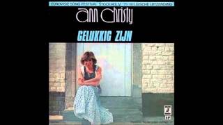 ANN CHRISTY gelukkig zijn   er is zoveel verdriet in de wereld