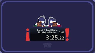 Bread&Fred Demo Singleplayer Previous WR NMG | 3:25.22 Content