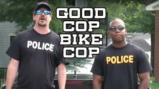 Good Cop Bike Cop - Tom Mabe and Officer Baker