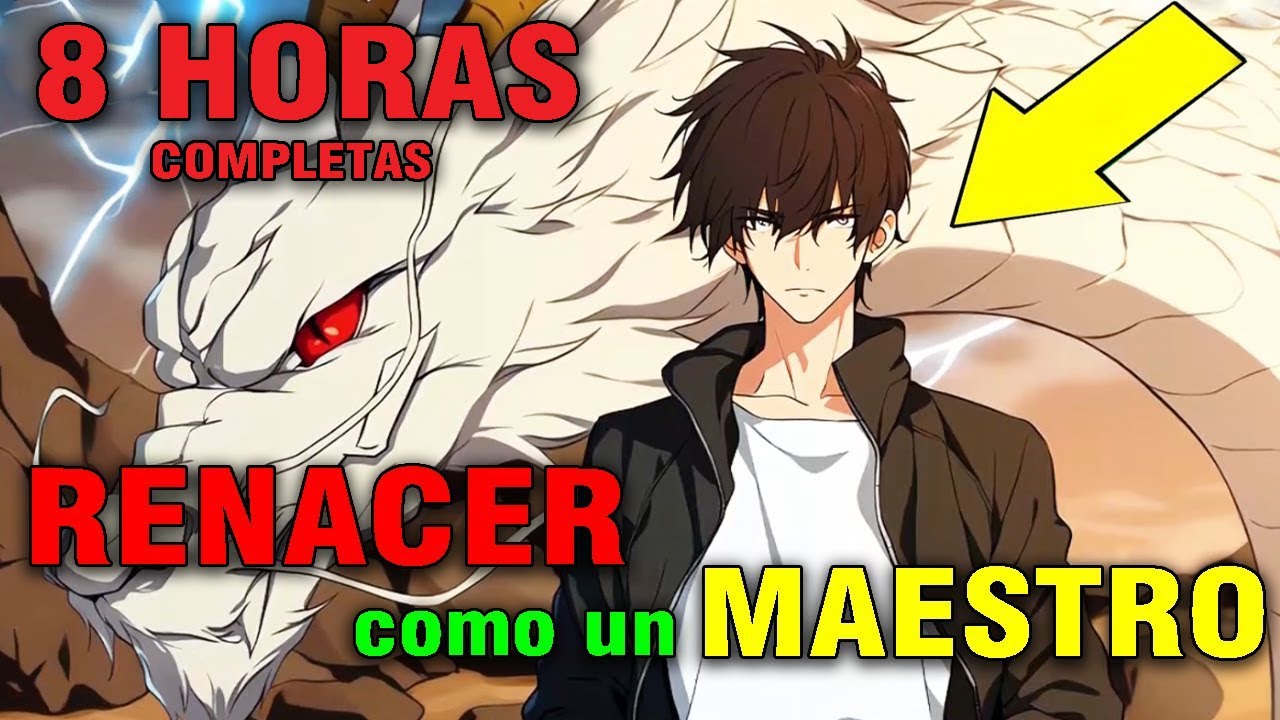 ☢️(8 HORAS COMPLETAS) RENACIDO como un MAESTRO SUPREMO tras 10 Años de ENTRENAMIENTO SECRETO