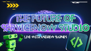 The Future of ServiceNow Studio | Live with Andrew Barnes