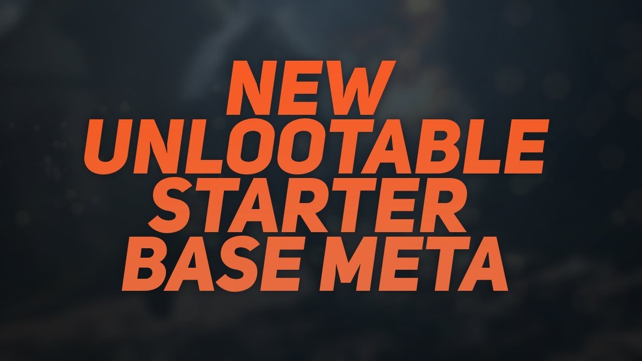 New Rust Starter Base Design | 2019 META