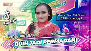 Download Lagu BUIH JADI PERMADANI Versi Jaranan Full Bass Voc Maretta - Putro Dewo Budoyo MP3