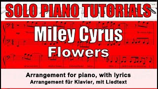 MILEY CYRUS - Flowers - score for SOLO PIANO + lyrics