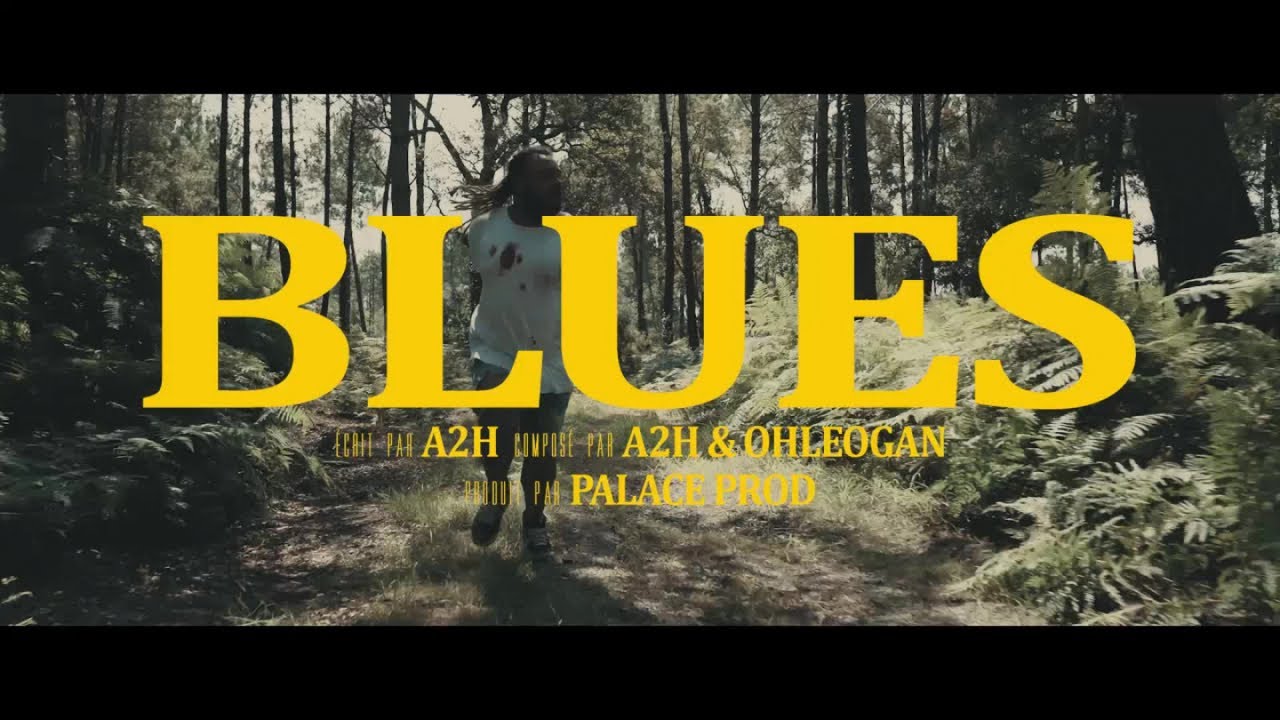 A2H - Blues (Clip Officiel) Chords - Chordify