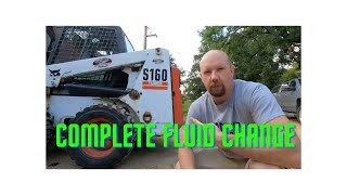 Bobcat S160 Fluids get changed