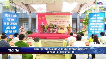 Ngày hội toàn dân bảo vệ an ninh tổ quốc năm 2022 xã Đông Lai, huyện Tân Lạc( Hòa Bình)