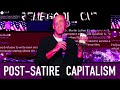 Post-Satire Capitalism | Renegade Cut