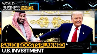 U.S.-Saudi Arabia: Saudi Pledges Massive $1 Trillion Investment | WION World Business Watch